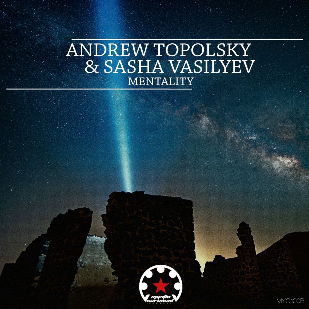 Andrew Topolsky & Sasha Vasilyev - Mentality [MYC100B]